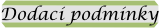 Dodac� podm�nky